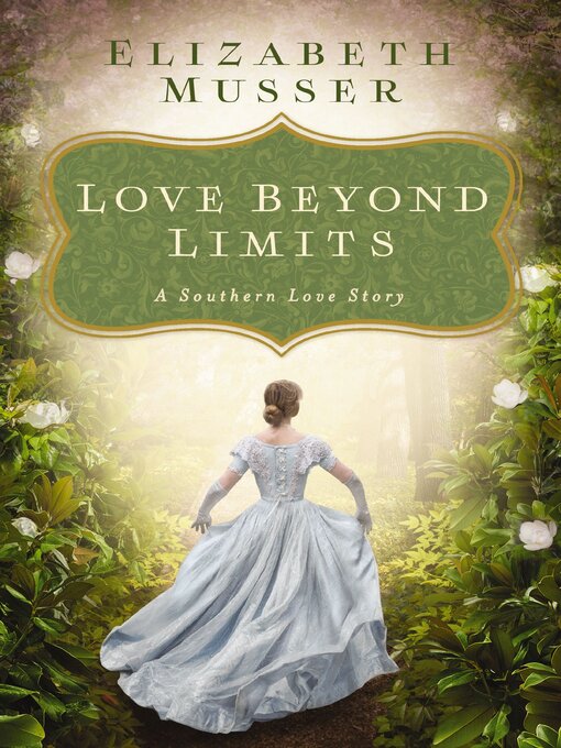 Title details for Love Beyond Limits by Elizabeth Musser - Wait list